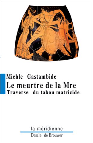 Le  meurtre de la mère