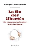 La fin des libertés : Ou Comment refonder le libéralisme by 