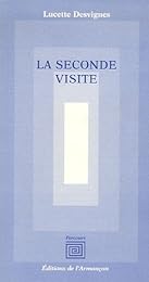 La  seconde visite