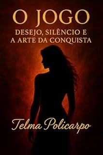 Livro O Jogo: Desejo, Silêncio e a Arte da Conquista