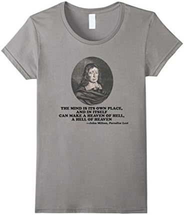 Women's John Milton Heaven of Hell Paradise Lost Quote T-Shirt XL Slate