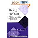 Thinking for a Change: Putting the TOC Thinking Processes to Use (The CRC Press Series on Constraints Management)