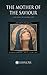 The Mother of the Saviour: And Our Interior Life