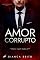 Livro AMOR CORRUPTO (DUOLOGIA GÂNGSTER Livro 1)
