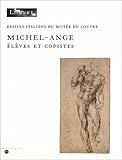 Image de Michel-Ange : Elève et copiste (dessins italiens du musée du Louvre)
