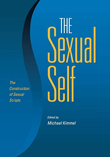 The Sexual Self: The Construction of Sexual Scripts by Stevi Jackson, Ken Plummer, Rebecca F. Plante, Peter M. Nardi