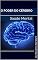 Livro O Poder do Cérebro : Saúde Mental