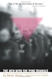 The Men with the Pink Triangle: The True Life-and-Death Story of Homosexuals in the Nazi Death Camps