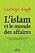 L'Islam et le monde des affaires : Argent, éthique et gouvernance by Lachemi Siagh