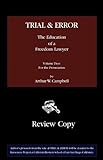 Trial & Error: The Education of a Freedom Lawyer, Volume Two: For the Prosecution