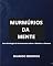 Livro MURMURIOS DA MENTE: Uma Antologia de Pensamentos sobre o Mundo e o Homem