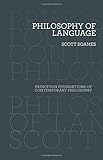 Philosophy of Language (Princeton Foundations of Contemporary Philosophy)
