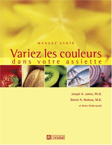 Variez les couleurs dans votre assiette