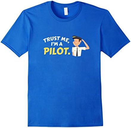 Mens Trust Me, I'm a Pilot T-Shirt Medium Royal Blue