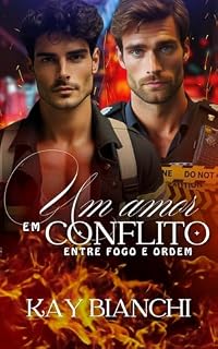 Livro Um Amor em Conflito : Entre fogo e ordem