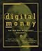 Digital Money: The New Era of Internet Commerce by 