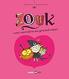 Zouk 1/Une sorciere au grand coeur (French Edition) by