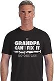 If Grandpa Can't Fix It No One Can - Funny Christmas Gift For Grandad T-Shirt