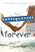 The Consequences of Forever (The Haven Series Book 1)