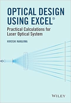 Optical Design Using Excel: Practical Calculations for Laser Optical Systems