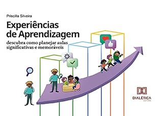 Livro Experiências de Aprendizagem: descubra como planejar aulas significativas e memoráveis