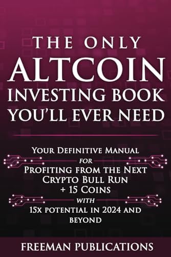 The Only Ethereum Investing Book You'll Ever Need: An Absolute