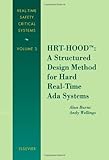 HRT-HOOD : A Structured Design Method for Hard Real-Time ADA Systems, Burns, Alan and Wellings, Andy, 0444821643