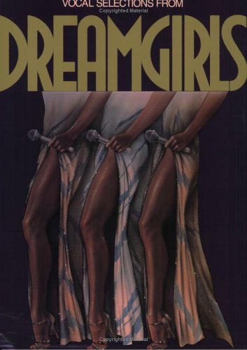 Dreamgirls (Vocal Selections): Piano/Vocal/Chords