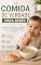 Livro Comida de verdade para bebês: 10 receitas saudáveis e simples para a introdução alimentar sem açúcar (Jornada da Maternidade Livro 9)