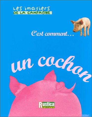 C'est comment un cochon
