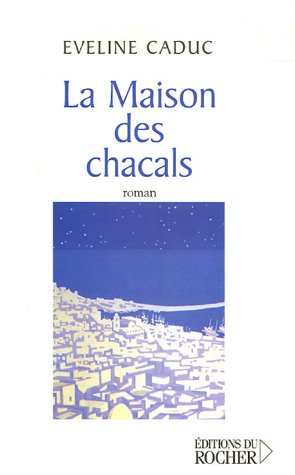 La  maison des chacals
