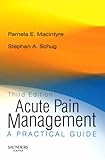 Acute Pain Management - Rights Reverted: A Practical Guide by 