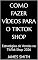 Livro Como fazer vídeos para o Tiktok Shop: Estratégias de Vendas no TikTok Shop 2026