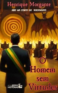 Livro O HOMEM SEM VIRTUDES: Um conto do BolsoVerso (Contos do BolsoVerso)