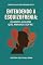 Livro Entendendo a Esquizofrenia: Quando Alguém que Amamos Sofre