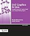 SAS Graphics for Java: Examples Using SAS AppDev Studio and the Output Delivery System (SAS Press) by