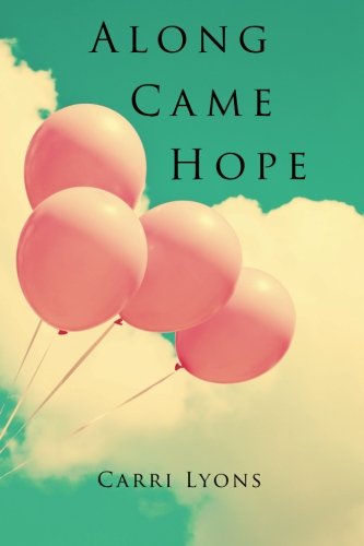 Along Came Hope: Black and White Version