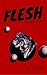 The Flesh (The Orbs of Iam Book 1) by M. Coker