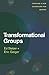 Transformational Groups: Creating a New Scorecard for Groups