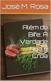 Livro Além do Bife: A Verdade Nua e Crua