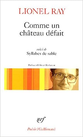 Amazon Fr Comme Un Chateau Defait Syllabes De Sable Ray Lionel Barbarant Olivier Livres
