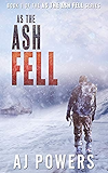As the Ash Fell