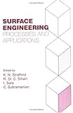 Surface Engineering : Processes and Applications, , 1566761549