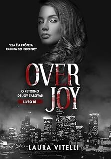 Livro OVERJOY - O Retorno de Joy Saroyan (Os Serpentes Livro 1)