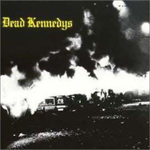 Dead Kennedys, Dead Kennedys, Jello Biafra, East Bay Ray, Klaus