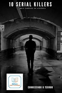 Livro 10 Serial Killers Mais Famosos Da História