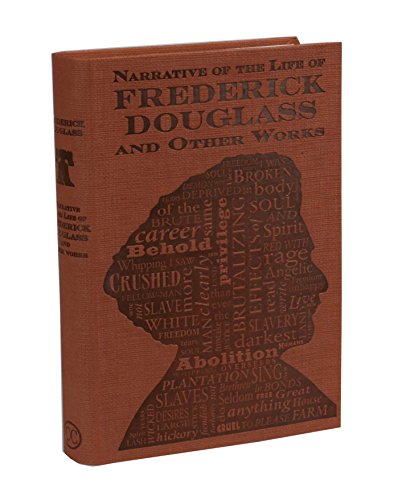 Narrative of the Life of Frederick Douglass and Other Works (Word Cloud Classics) Narrative of the Life of Frederick Douglass and Other Works (Word Cloud Classics)