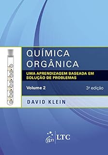 Livro Química Orgânica - Uma Aprendizagem Baseada em Solução de Problemas - Vol. 2