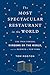Most Spectacular Restaurant in the World: The Twin Towers, Windows on the World, and the Rebirth of by Tom Roston