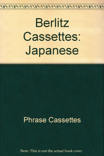 Berlitz Japanese Phrase Cassette (Berlitz Cassettes)
